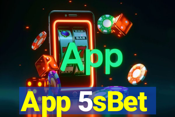 App 5sBet